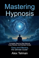 Mastering Hypnosis B0DQVVH77J Book Cover