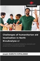 Challenges of humanitarian aid localization in North KivuAnalyse cr 6209231012 Book Cover