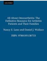 All About Osteoarthritis: The definitive resource for arthritis patients and their families 0195138732 Book Cover