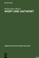 Wort Und Antwort: Geschichte Und Gestaltung Der Konfirmation Am Beispiel Der : Ev.-Luth. Landeskirche Hannovers (Arbeiten Zur Praktischen Theologie,) 3110132583 Book Cover