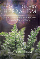 Evolutionary Herbalism 1623173132 Book Cover