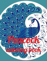 Peacock coloring book: A Coloring Book of 35 Unique Stress Relief Peacock Coloring Book Designs Paperback B08SGWD2SQ Book Cover