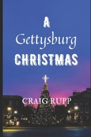 A Gettysburg Christmas B08JJNCWLS Book Cover