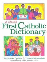 Child's First Catholic Dictionary (Resources for Primary & Middle School Grades) 1594710139 Book Cover