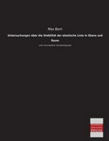 Untersuchungen ber die Stabilitt der Elastischen Linie in Ebene und Raum, Unter Verschiedenen Grenzbedingungen (Classic Reprint) 3955803805 Book Cover