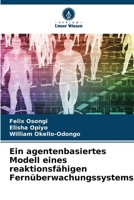 Ein agentenbasiertes Modell eines reaktionsfähigen Fernüberwachungssystems (German Edition) 6206815463 Book Cover