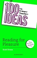 100 Ideas for Primary Teachers: Reading for Pleasure 1801991901 Book Cover