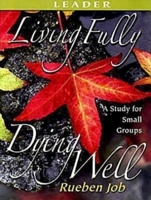 Living Fully, Dying Well 0687466407 Book Cover