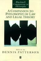 A Companion to Philosophy of Law and Legal Theory (Blackwell Companions to Philosophy)