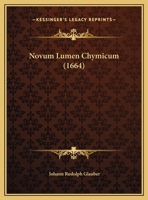 Novum Lumen Chymicum 1166276015 Book Cover