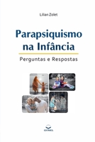 Parapsiquismo na Infância - 2° ed.: Perguntas e Respostas 6586544084 Book Cover