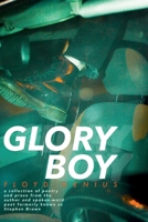 GLORY BOY (Floyd Genius) 1704029902 Book Cover