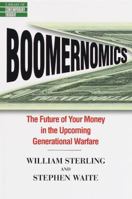 Boomernomics: The Future of Your Money in the Upcoming Generational Warfare 0345425839 Book Cover
