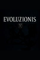 Evoluzionis X (English Edition) B0FH2WLTTZ Book Cover