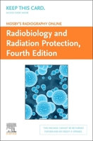 Mosby's Radiography Online: Radiobiology and Radiation Protection (Access Code) 0323779123 Book Cover