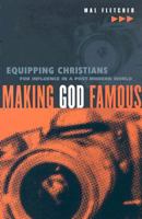 Making God Famous 1860245188 Book Cover