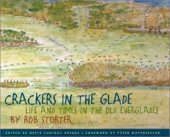 Crackers in the Glade: Life and Times in the Old Evergaldes 0820320668 Book Cover