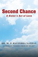 Second Chance: A Sister's Act of Love 1432707655 Book Cover
