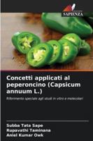 Concetti applicati al peperoncino (Capsicum annuum L.): Riferimento speciale agli studi in vitro e molecolari (Italian Edition) 384171143X Book Cover