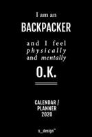 Calendar 2020 for Backpackers / Backpacker: Weekly Planner / Diary / Journal for the whole year. Space for Notes, Journal Writing, Event Planning, Quotes and Memories 1676104682 Book Cover