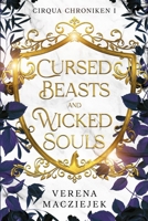 Cursed Beasts and Wicked Souls (Cirqua Chroniken) (German Edition) B0C51VCBPM Book Cover