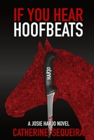 If You Hear Hoofbeats B0CQ3Q8XZ5 Book Cover