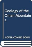 Geology of the Oman Mountains 9001013104 Book Cover