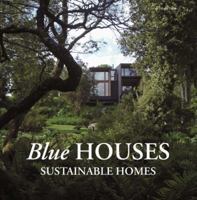 Blue Houses: Sustainable Homes 8492463937 Book Cover