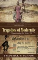 Tragedies of Modernity: Transitioning for better life 9348892193 Book Cover