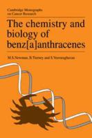 The Chemistry and Biology of Benz[a]anthracenes 0521105897 Book Cover