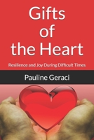 Gifts of the Heart: Resilience and Joy During Difficult Times B08R3KCL3V Book Cover