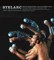 Stelarc: The Monograph (Electronic Culture: History, Theory, and Practice) 0262195186 Book Cover