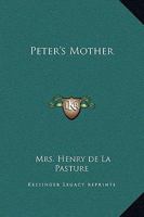 Peter's Mother 1021969621 Book Cover
