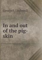 In and Out of the Pig-Skin 1473327458 Book Cover