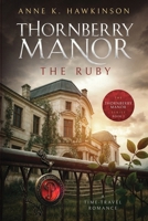 Thornberry Manor: The Ruby 1732017573 Book Cover