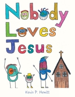 Nobody Loves Jesus 1664230157 Book Cover