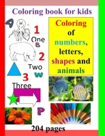 Coloring book for kids "Coloring of numbers, letters, shapes and animals " B08XNBY9C7 Book Cover