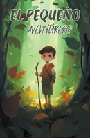 El Pequeño Aventurero B0C22ZXJ8T Book Cover