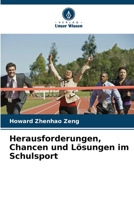 Herausforderungen, Chancen und Lösungen im Schulsport (German Edition) 6208499143 Book Cover