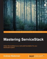 Mastering Servicestack 1783986581 Book Cover