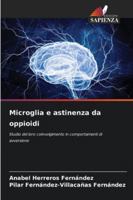 Microglia e astinenza da oppioidi 6209337066 Book Cover