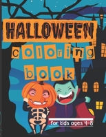 Halloween Coloring Books for kids ages 4-8: A Spooky Coloring Book For Creative Children B08HGRW97Q Book Cover