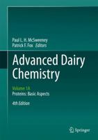 Advanced Dairy Chemistry: Volume 1A: Proteins: Basic Aspects, 4th Edition 1489977236 Book Cover