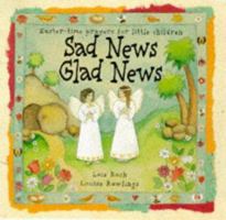 Sad News Glad News: Easter-Time Prayers for Little Children (Nightlights) 0745937330 Book Cover