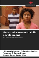 Maternal stress and child development 6208585023 Book Cover