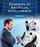 Dangers of Artificial Intelligence 1503893790 Book Cover