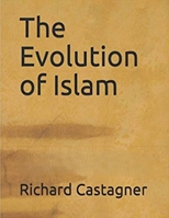 The Evolution of Islam B0DYXQPXL9 Book Cover