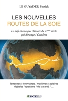 Les Nouvelles Routes de la Soie (French Edition) B08HTJ7DD1 Book Cover