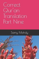 Correct Qur'an Translation Part Nine 1654679356 Book Cover