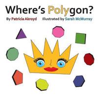 Where's Polygon? 098298118X Book Cover